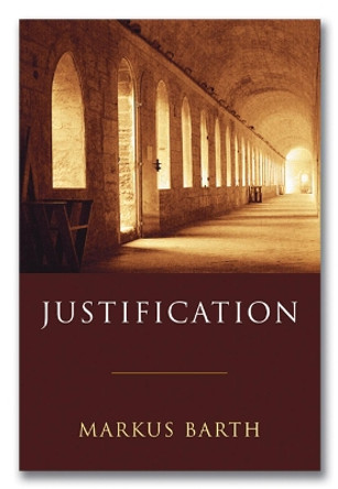 Justification by Markus Barth 9781597528504