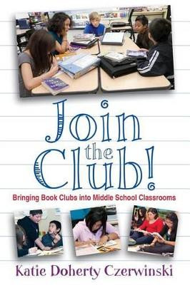 Join the Club! by Katie Doherty Czerwinski 9781601550415
