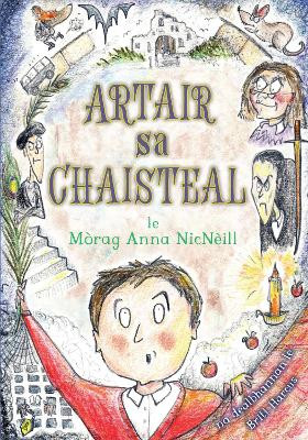 Artair sa Chaisteal by Morag Anna NicNeill