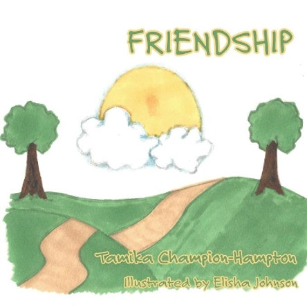 Friendship by Tamika Champion-Hampton 9781631997075