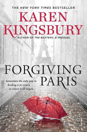 Forgiving Paris by Karen Kingsbury