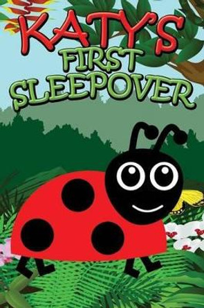 Katy's First Sleepover by Jupiter Kids 9781634287241
