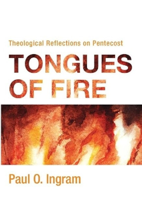 Tongues of Fire by Paul O Ingram 9781532682582