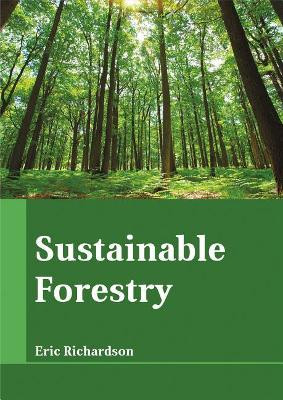 Sustainable Forestry by Eric Richardson 9781635492712