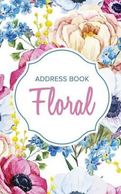 Address Book Floral by Journals R Us 9781635890488