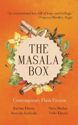 The Masala Box: Contemporary Flash Fiction by Sarin Mathur 9781636067292