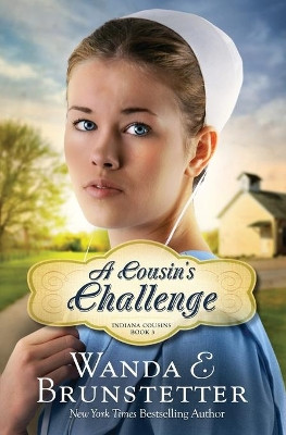 Cousin's Challenge by Wanda E Brunstetter 9781636090245