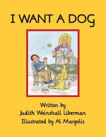 I Want a Dog by Judith Weinshall Liberman 9781636251318