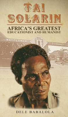 Tai Solarin by Dele Babalola 9781638125389