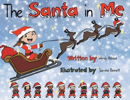 The Santa in Me by Wendy Abboud 9781638147053