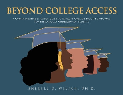 Beyond College Access by Sherell D Wilson 9781638372837