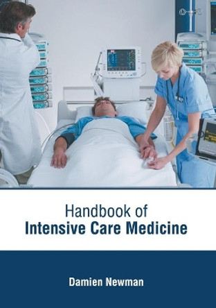 Handbook of Intensive Care Medicine by Damien Newman 9781639271023
