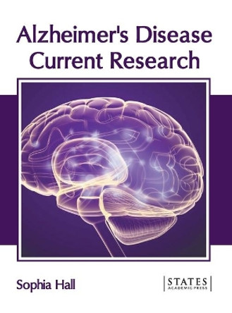 Alzheimer's Disease: Current Research by Sophia Hall 9781639890422