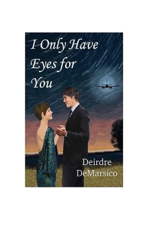 I Only Have Eyes for You by Deirdre Demarsico 9781639373727