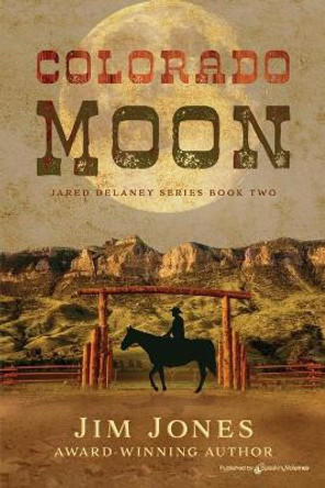 Colorado Moon by Jim Jones 9781645403975