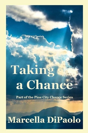 Taking a Chance by Marcella Dipaolo 9781643951096