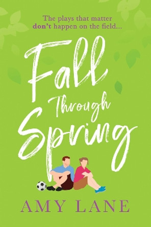 Fall Through Spring by Amy Lane 9781644057612