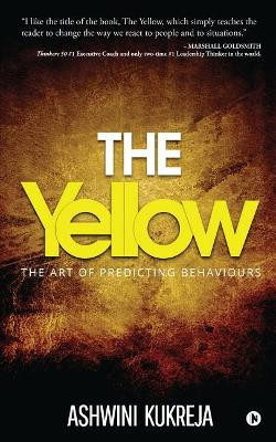 The Yellow by Ashwini Kukreja 9781644298497