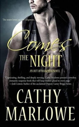 Comes the Night by Cathy Marlowe 9781502886910