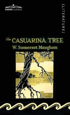 The Casuarina Tree by Somerset W Maugham 9781646797042
