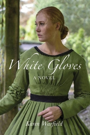 White Gloves by Karen Warfield 9781647021726