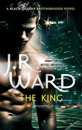 The King: Number 12 in series by J. R. Ward