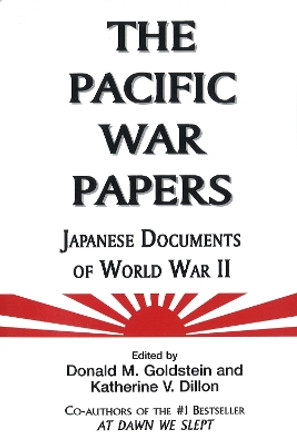 The Pacific War Papers by Donald Goldstein 9781574886337