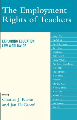 The Employment Rights of Teachers: Exploring Education Law Worldwide by Charles J. Russo 9781578869350