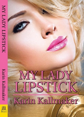 My Lady Lipstick by Karin Kallmaker 9781594935688