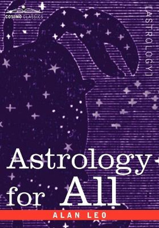 Astrology for All by Alan Leo 9781596059245