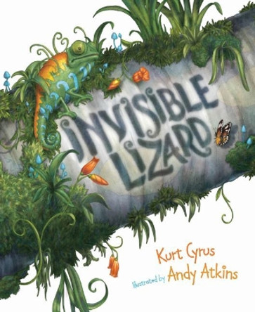 Invisible Lizard by Kurt Cyrus 9781585363780