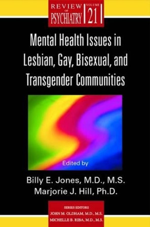 Mental Health Issues in Lesbian, Gay, Bisexual, and Transgender Communities by Billy E. Jones 9781585620692