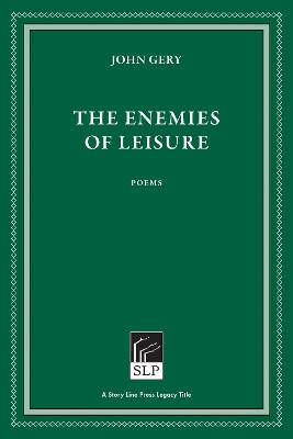 The Enemies of Leisure by John Gery 9781586540982