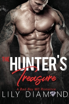 The Hunter's Treasure: A Bad Boy MC Romance by Michelle Love 9781648080838