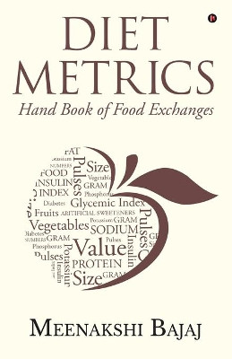 Diet Metrics: Hand Book of Food Exchanges by Meenakshi Bajaj 9781648506369