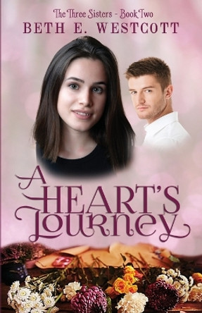 A Heart's Journey by Beth E Westcott 9781649172204