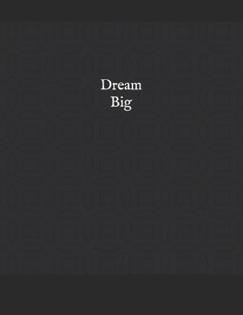 Dream Big by A Henderson 9781652460459