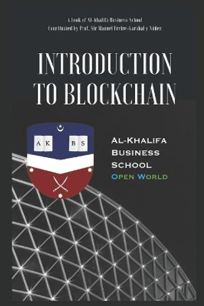 Introduction to Blockchain by Prof Sir Manu Freire-Garabal Y Nunez 9781651059326