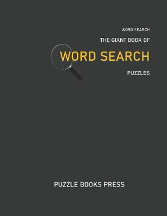 Word Search: The Giant Book Of Word Search Puzzles by Puzzle Books Press 9781651305843