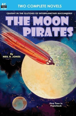 Moon Pirates, The, & Callisto at War by Harl Vincent 9781612872407