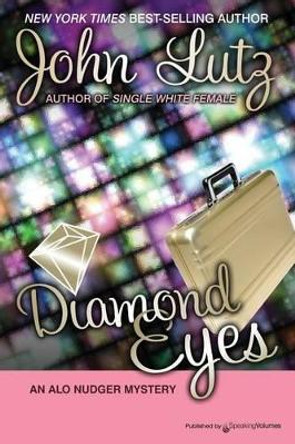 Diamond Eyes: Alo Nudger Series by Professor John Lutz 9781612321936