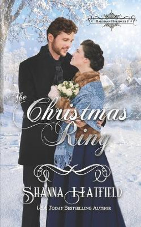 The Christmas Ring by Shanna Hatfield 9781654339296