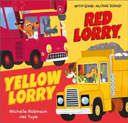 Red Lorry, Yellow Lorry by Michelle Robinson