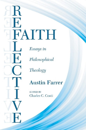 Reflective Faith by Austin Farrer 9781620320457