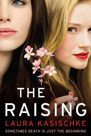 The Raising by Laura Kasischke