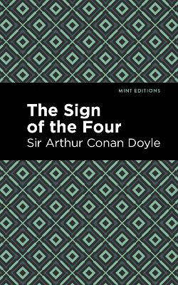 The Sign of the Four by Sir Arthur Conan Doyle 9781513267364