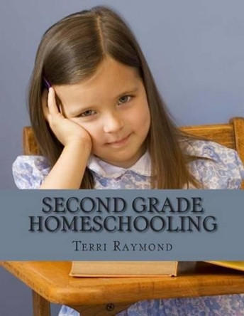 Second Grade Homeschooling: (Math, Science and Social Science Lessons, Activities, and Questions) by Greg Sherman 9781502999405