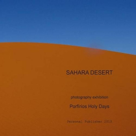 Sahara Desert by Porfirios Holy Days 9781494234843