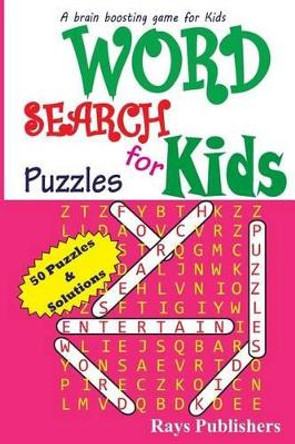 Word Search Puzzles for Kids by Rays Publishers 9781503367333