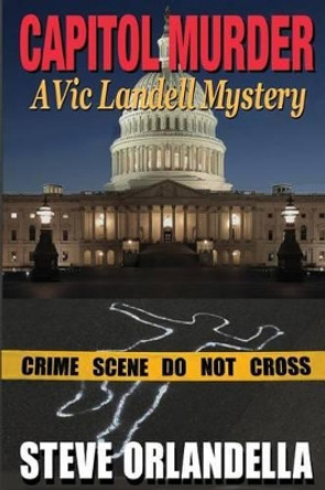 Capitol Murder: A Vic Landell Mystery by Jay W Macintosh 9781503338845